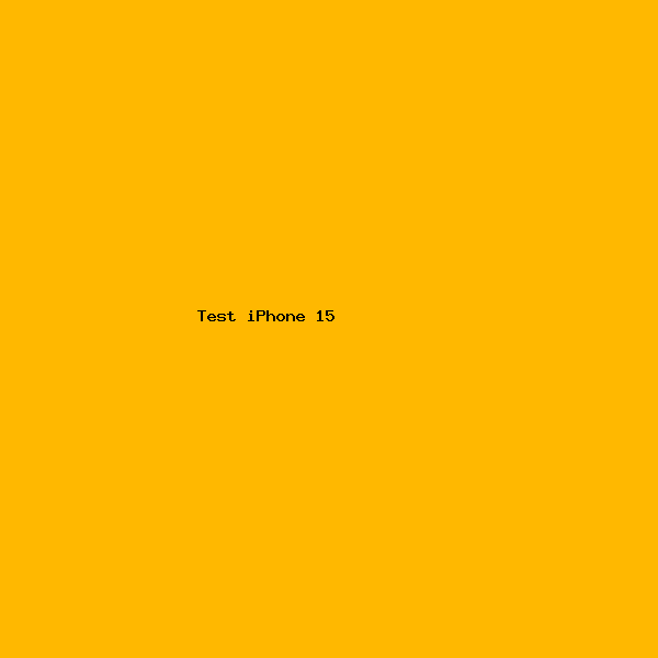 Test iPhone 15